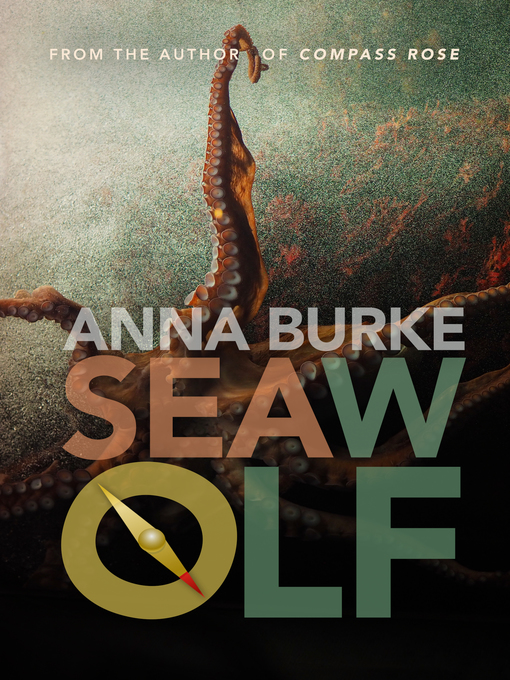 Title details for Sea Wolf (A Compass Rose Novel, 2) by Anna Burke - Available